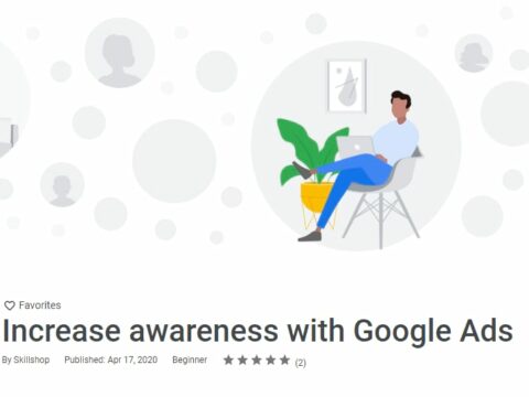 Increase awareness with Google Ads